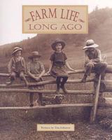 Farm Life Long Ago (Pair-It Books) 0817272534 Book Cover