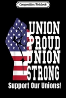 Composition Notebook: Union Worker Union Proud Union Strong American Flag Journal/Notebook Blank Lined Ruled 6x9 100 Pages 1671357957 Book Cover