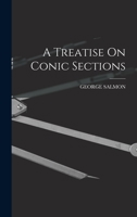 A Treatise On Conic Sections 1015052479 Book Cover