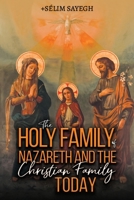 The Holy Family of Nazareth and the Christian Family Today B0FH5J3287 Book Cover