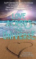 Love Across the Universe: Twelve Stories of Science Fiction Romance Set on Intergalactic Shores 0997708190 Book Cover