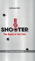 EGO SHOOTER: The Depth of the Pain 3743947269 Book Cover