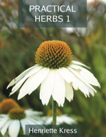 Practical Herbs 1 1911597574 Book Cover