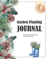 Garden Planting Journal: Gardening Record Book Planner and Log Book Plant Organize Checklist Pages 1672435633 Book Cover