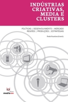 Indústrias Criativas, Media e Clusters (Portuguese Edition) 9897290575 Book Cover