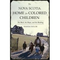 The Nova Scotia Home for Colored Children: The Hur 1771083581 Book Cover