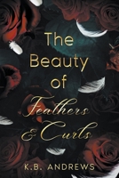 The Beauty of Feathers and Curls B0CDJGZ6Z9 Book Cover