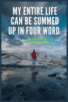 My entire life can be summed up in four word I hustled I conquered: Best inspirational gift Blank Lined Journal School size notebook for student 1699023123 Book Cover