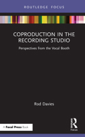 Coproduction in the Recording Studio: Perspectives from the Vocal Booth 0367705516 Book Cover