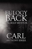 Eulogy Back: Unlikely Mentor 161546235X Book Cover