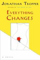 Everything Changes 0385337426 Book Cover