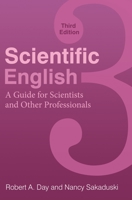Scientific English: A Guide for Scientists and Other Professionals 0897747224 Book Cover