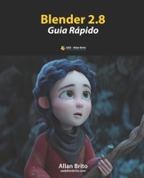Blender 2.8 - Guia Rápido (Portuguese Edition) 1075191505 Book Cover