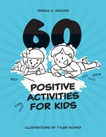 60 Positive Activities for Kids 1956159428 Book Cover