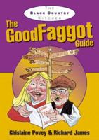 The Black Country Kitchen: The Good Faggot Guide 1858582180 Book Cover