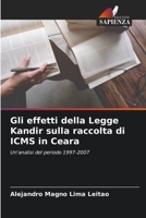 Gli effetti della Legge Kandir sulla raccolta di ICMS in Ceara: Un'analisi del periodo 1997-2007 6206313492 Book Cover