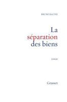 La Separation Des Biens: Roman 2246576717 Book Cover