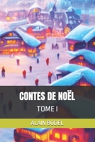 CONTES DE NOËL: TOME I (French Edition) B0H3T5SL38 Book Cover