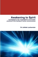 Awakening to Spirit 1365280896 Book Cover