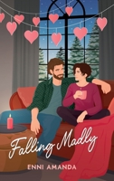 Falling Madly: A Valentine's Day second chance romcom 106710352X Book Cover