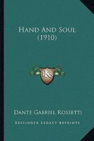 Hand and Soul 0548683298 Book Cover