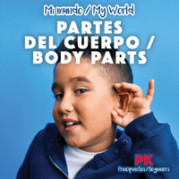 Las partes del cuerpo/ Body Parts (Mi mundo/ My World) 1538385937 Book Cover