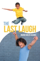 The Last Laugh 1796053252 Book Cover