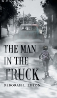 The Man in the Truck 1038344727 Book Cover