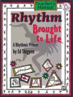 Rhythm Brought to Life: A Rhythmic Primer [With CD] 0769296149 Book Cover