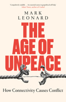 The Age of Unpeace: How Globalisation Sows the Seeds of Conflict 0552178276 Book Cover