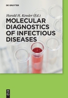 Molecular Diagnostics of Infectious Diseases 3110214857 Book Cover