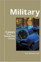 Careers for the Twenty-First Century - Military (Careers for the Twenty-First Century) 1590183983 Book Cover