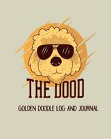 Golden Doodle Log and Journal: Dog Log Record Book, Pet Organizer, Health, Medication, Vaccination Log and a Dog's Lover Journal 1092476016 Book Cover