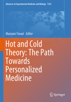 Hot and Cold Theory: The Path Towards Personalized Medicine 3030809854 Book Cover