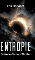 Entropie: Science-Fiction-Thriller (German Edition) 3384903536 Book Cover
