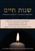 Shenot Haim : Laws and Customs of Jewish Mourning 1532395582 Book Cover