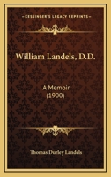 William Landels, D.D.: A Memoir 1163949094 Book Cover