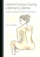 Urethral Function During a Woman’s Lifetime: Insights, Imaging, and Clinical Implications 1036446433 Book Cover