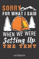 Sorry for what I said when we were setting up the tent: Notebook with 120 dotgrid pages in 6x9 inch format 170803949X Book Cover