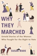 Why They Marched 0674986687 Book Cover