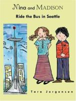 Nina and Madison Ride the Bus in Seattle 1598793292 Book Cover