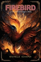 Firebird: A Collection of Poetry and Prose 1957596112 Book Cover
