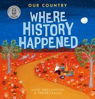 Our Country: Where History Happened 1760653578 Book Cover