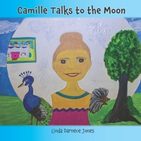 Camille Talks to the Moon 1733086714 Book Cover