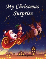 My Christmas Surprise B0CLPHXKYD Book Cover