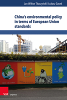 China's Environmental Policy in Terms of European Union Standards 3847112112 Book Cover