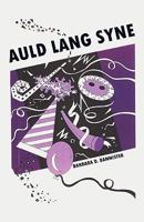 Auld Lang Syne 1600020062 Book Cover