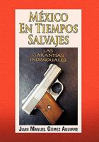 Mexico En Tiempos Salvajes 1617645796 Book Cover