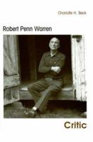 Robert Penn Warren, Critic 1572334746 Book Cover
