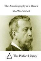 The Autobiography Of A Quack And The Case Of George Dedlow (1900) 1986307050 Book Cover
